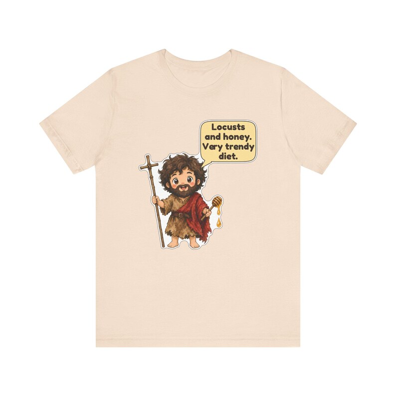 Saint John the Baptist Shirt, Beekeeper Gift, Locusts and Honey Very Trendy Diet, Catholic Tee for Honey Lovers and Bible Study image 6