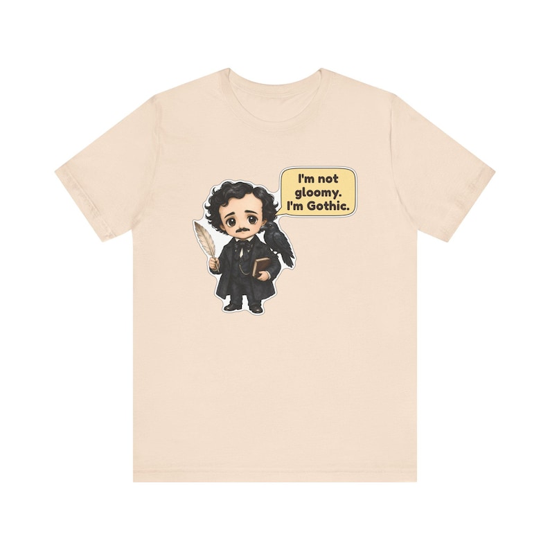 Edgar Allan Poe Shirt, Halloween Book Lover Gift, I'm Not Gloomy I'm Gothic, Gothic Literature Tee for Librarians image 6