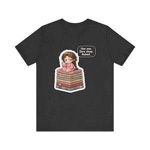 Princess and the Pea Shirt, Light Sleeper Gift, One Pea Zero Sleep Ruined, Funny Tee for Tired Moms and Andersen Fairy Tale Lovers image 6