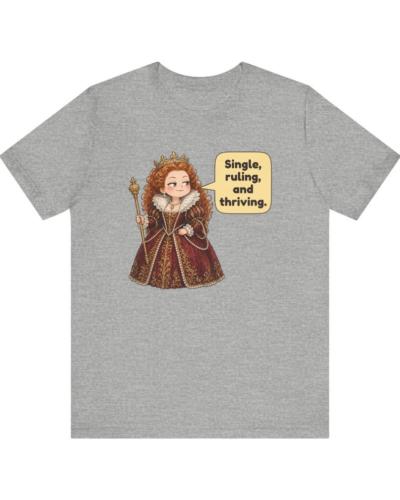 Elizabeth I Shirt, Strong Women Gift, Funny British History Tee for Renaissance Faire Fans, History Teachers and Theater Lovers image 9