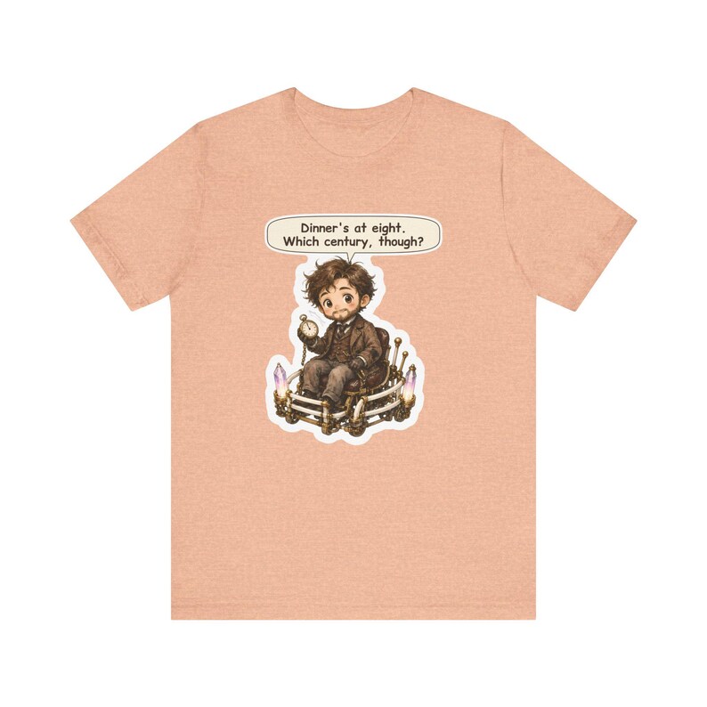 Time Traveller Shirt, Science Teacher Gift, Dinner's at Eight Which Century Though, Funny Tee for Physics Teachers and Sci Fi Fans image 4