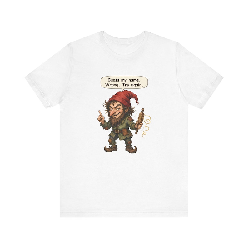 T-shirt Rumpelstiltskin, cadeau pour tricoteuses, devinez mon nom, réessayez, t-shirt humoristique pour fileuses, artistes textiles, amateurs d'énigmes et fans de Grimm image 1