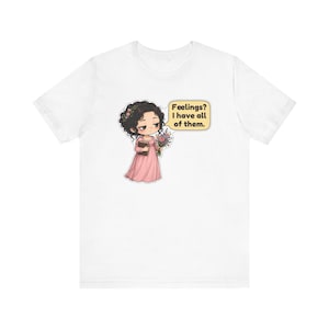 Marianne Dashwood Shirt, Sense and Sensibility Gift, Feelings I Have All of Them, Hopeless Romantic Tee for Book Clubs Bild 12