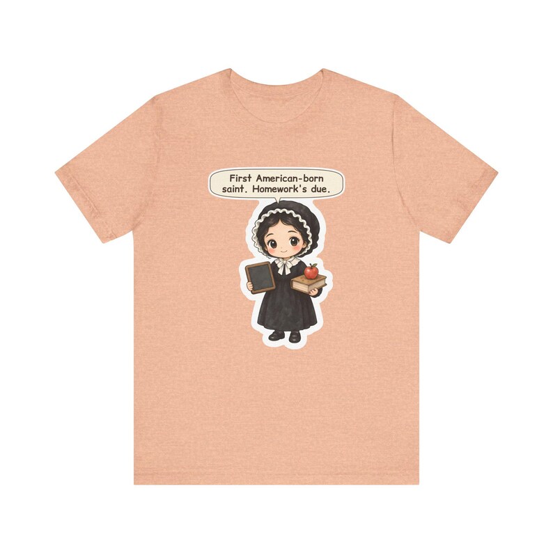 Saint Elizabeth Ann Seton Shirt, Teacher Gift, First American-Born Saint Homework's Due, Tee for Catholic Teachers and Homeschool Moms afbeelding 4