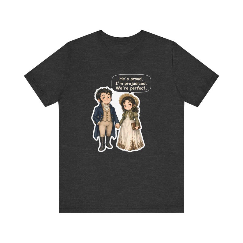 Mr. Darcy and Elizabeth Bennet Shirt, Book Lover Couples Gift, He's Proud I'm Prejudiced We're Perfect, Valentine's Day and Anniversary Tee bild 6
