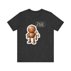 Clockwork Robot Shirt, Engineer Gift, Please Wind My Thinking It's Monday, Funny Tee for Coworkers, Robotics Teams and STEM Teachers image 6