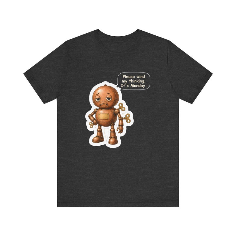Clockwork Robot Shirt, Engineer Gift, Please Wind My Thinking It's Monday, Funny Tee for Coworkers, Robotics Teams and STEM Teachers image 6