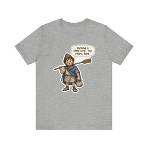 Odysseus Shirt, Classics Teacher Gift, Running a Little Late Ten Years Tops, Funny Greek Mythology Tee for Latin Teachers and Book Lovers image 5