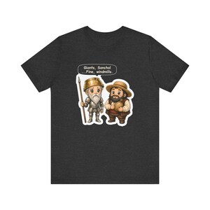 Don Quixote and Sancho Panza Shirt, Spanish Teacher Gift, Fine Windmills, Tee for Book Lovers, Librarians, Dreamers and True Friends image 6