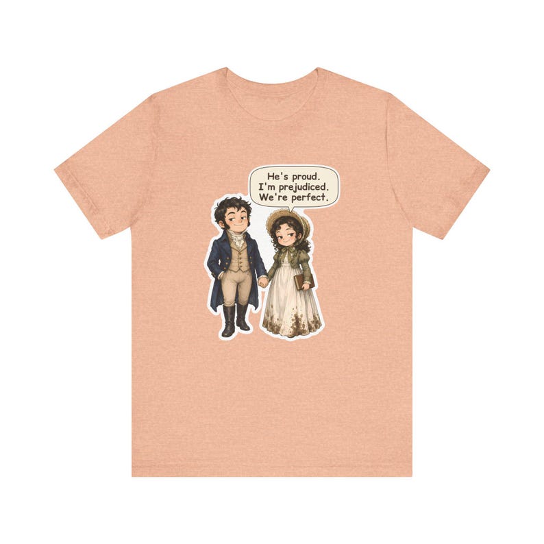 Mr. Darcy and Elizabeth Bennet Shirt, Book Lover Couples Gift, He's Proud I'm Prejudiced We're Perfect, Valentine's Day and Anniversary Tee bild 4