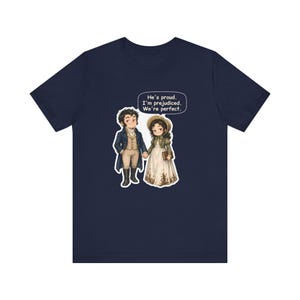 Mr. Darcy and Elizabeth Bennet Shirt, Book Lover Couples Gift, He's Proud I'm Prejudiced We're Perfect, Valentine's Day and Anniversary Tee bild 7