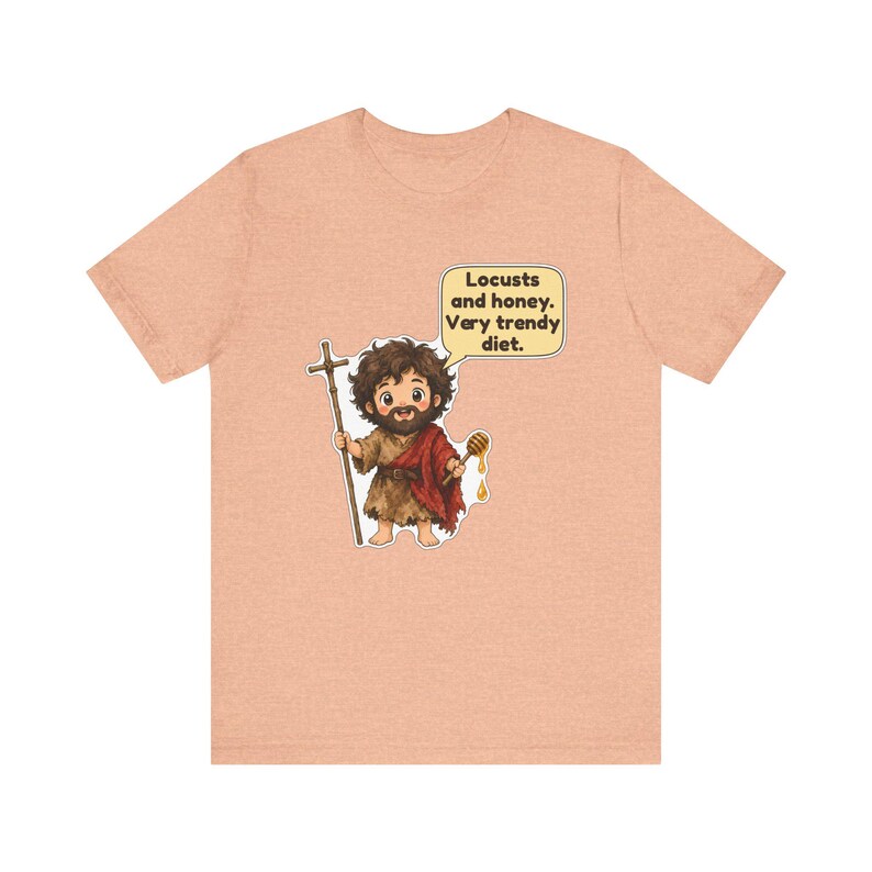 Saint John the Baptist Shirt, Beekeeper Gift, Locusts and Honey Very Trendy Diet, Catholic Tee for Honey Lovers and Bible Study image 7