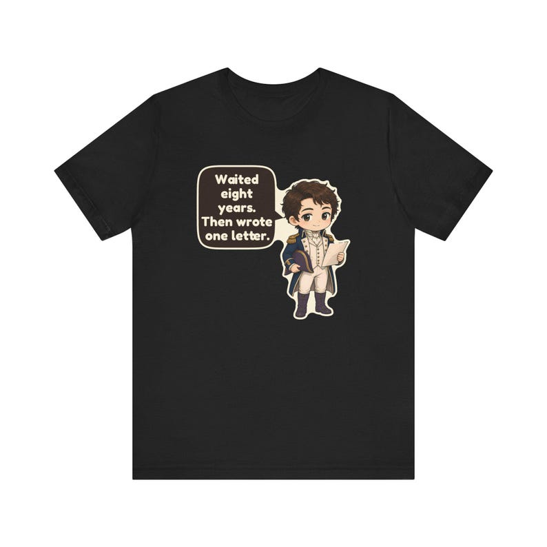 Camiseta del Capitán Wentworth, regalo del libro Persuasión, Esperó ocho años y luego escribió una carta, camiseta romántica clásica para clubes de lectura imagen 2