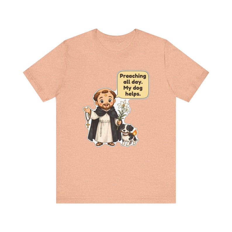 Saint Dominic de Guzman Shirt, Dog Lover Gift, Preaching All Day My Dog Helps, Catholic Tee for Pastors, Deacons and Pet Moms bild 7
