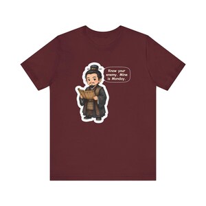Sun Tzu Shirt, Office Worker Gift, Know Your Enemy Mine Is Monday, Strategy Tee for Coworkers, Managers, Chess Players and History Buffs image 8