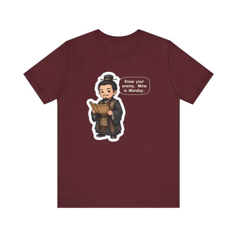 Sun Tzu Shirt, Office Worker Gift, Know Your Enemy Mine Is Monday, Strategy Tee for Coworkers, Managers, Chess Players and History Buffs image 8