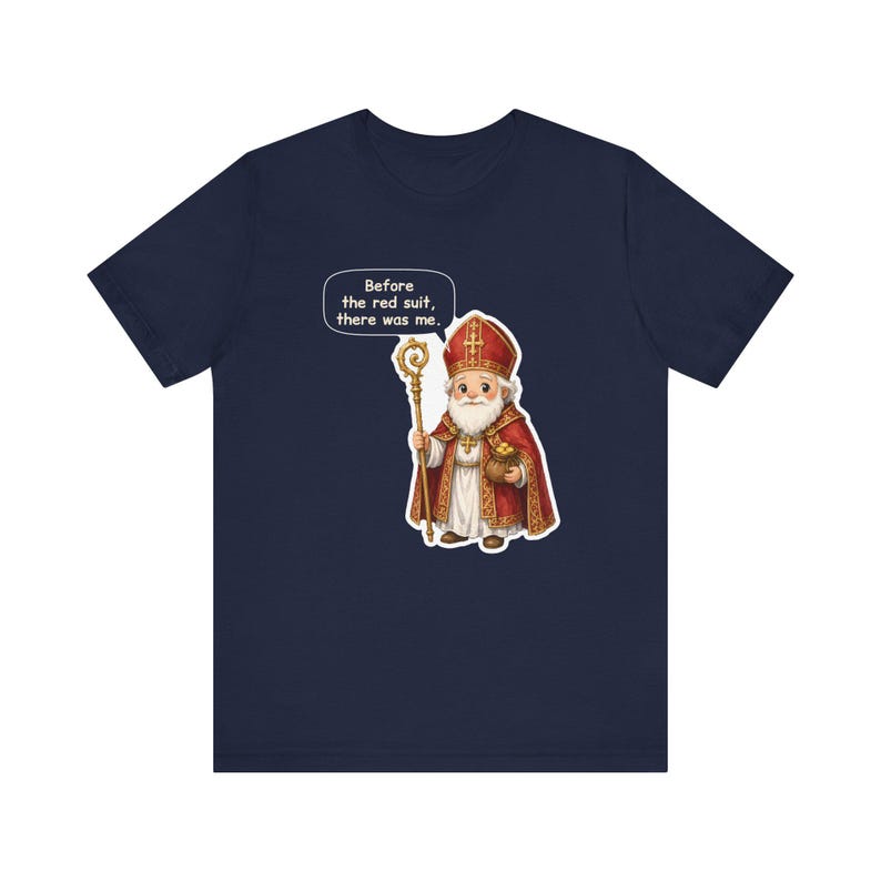 Saint Nicholas Day Shirt, Advent Gift, Before the Red Suit There Was Me, Saint Nicholas of Myra Tee for Sunday School and Christmas History bild 7