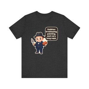 Winston Churchill Shirt, History Teacher Gift, Hobbies Bricklaying Painting and Very Long Naps, Funny Tee for History Buffs immagine 9