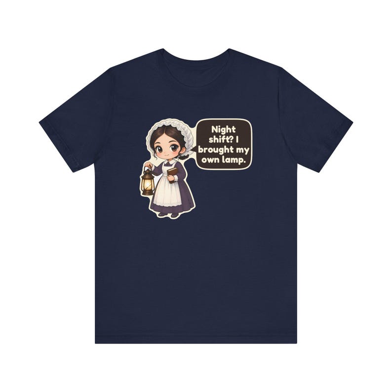 Florence Nightingale Shirt, Nurse Gift, Night Shift? I Brought My Own Lamp, Tee for Nursing Students, Nurses Week and Graduation imagem 10