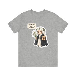 Saint Catherine of Siena Shirt, Letter Writer Gift, Wrote the Pope He Listened, Tee for Strong Women, Activists, Confirmation and Pen Pals image 5