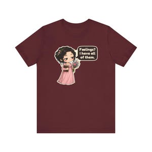 Marianne Dashwood Shirt, Sense and Sensibility Gift, Feelings I Have All of Them, Hopeless Romantic Tee for Book Clubs Bild 11
