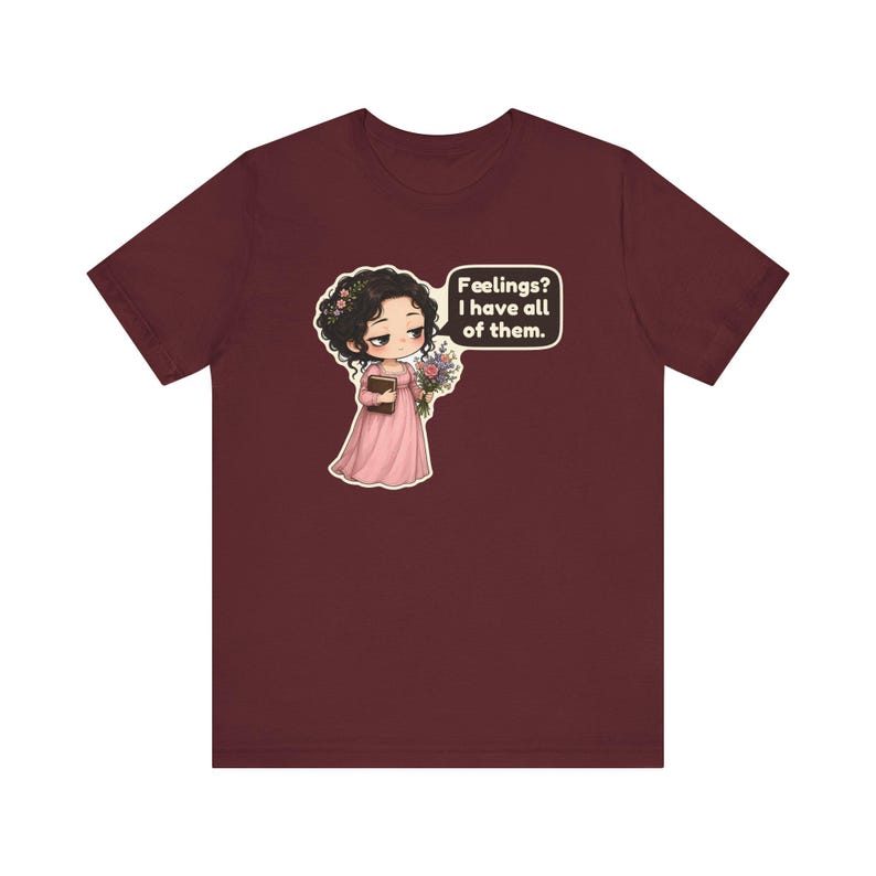 Marianne Dashwood Shirt, Sense and Sensibility Gift, Feelings I Have All of Them, Hopeless Romantic Tee for Book Clubs Bild 11