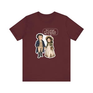 Mr. Darcy and Elizabeth Bennet Shirt, Book Lover Couples Gift, He's Proud I'm Prejudiced We're Perfect, Valentine's Day and Anniversary Tee bild 8