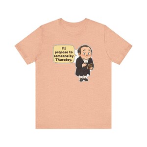 Mr Collins Shirt, Pride and Prejudice Gift, I'll Propose to Someone by Thursday, Funny Book Club Tee for English Teachers image 7