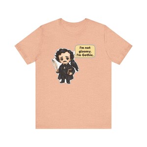Edgar Allan Poe Shirt, Halloween Book Lover Gift, I'm Not Gloomy I'm Gothic, Gothic Literature Tee for Librarians image 7