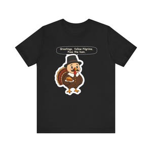 Turkey in Disguise Shirt, Thanksgiving Host Gift, Pass the Ham, Funny Turkey Day Tee for Family Dinner, Friendsgiving and Teachers zdjęcie 2