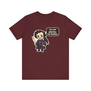 Edgar Allan Poe Shirt, Halloween Book Lover Gift, I'm Not Gloomy I'm Gothic, Gothic Literature Tee for Librarians image 11