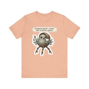 Martian Invader Shirt, Biology Teacher Gift, Conquered Earth's Armies Lost to Earth's Germs, Funny Tee for Nurses, Lab Techs and Sci Fi Fans image 4