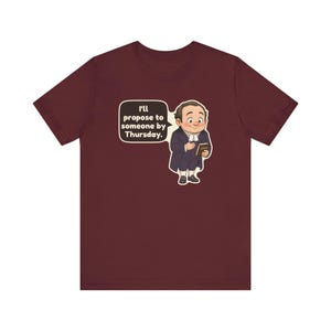 Mr Collins Shirt, Pride and Prejudice Gift, I'll Propose to Someone by Thursday, Funny Book Club Tee for English Teachers image 11