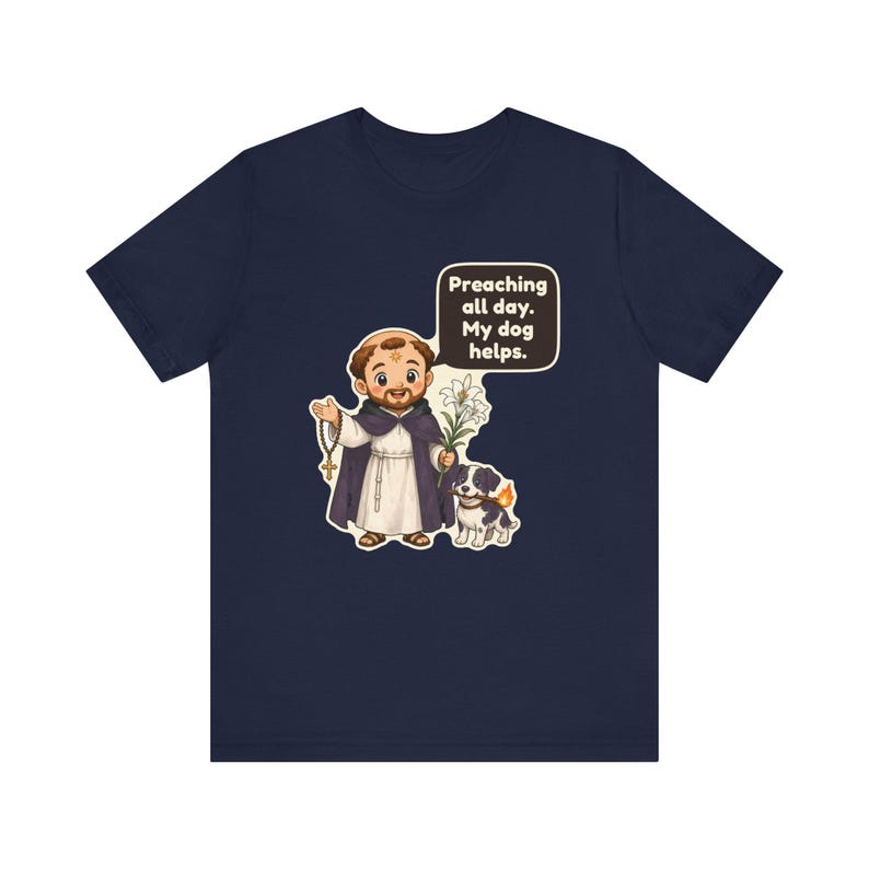 Saint Dominic de Guzman Shirt, Dog Lover Gift, Preaching All Day My Dog Helps, Catholic Tee for Pastors, Deacons and Pet Moms bild 10