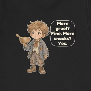 Victorian Orphan Shirt, Snack Lover Gift, More gruel? Fine. More snacks? Yes, English Teacher Tee for Book Clubs and Hungry Teens
