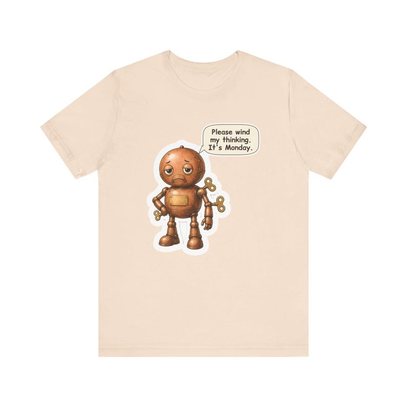 Clockwork Robot Shirt, Engineer Gift, Please Wind My Thinking It's Monday, Funny Tee for Coworkers, Robotics Teams and STEM Teachers image 3