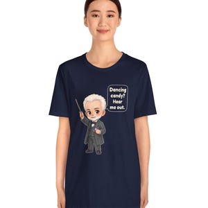 Pyotr Ilyich Tchaikovsky Shirt, Music Teacher Gift, Dancing Candy? Hear Me Out, Tee for Ballet Teachers, Conductors and Christmas Concerts bild 13