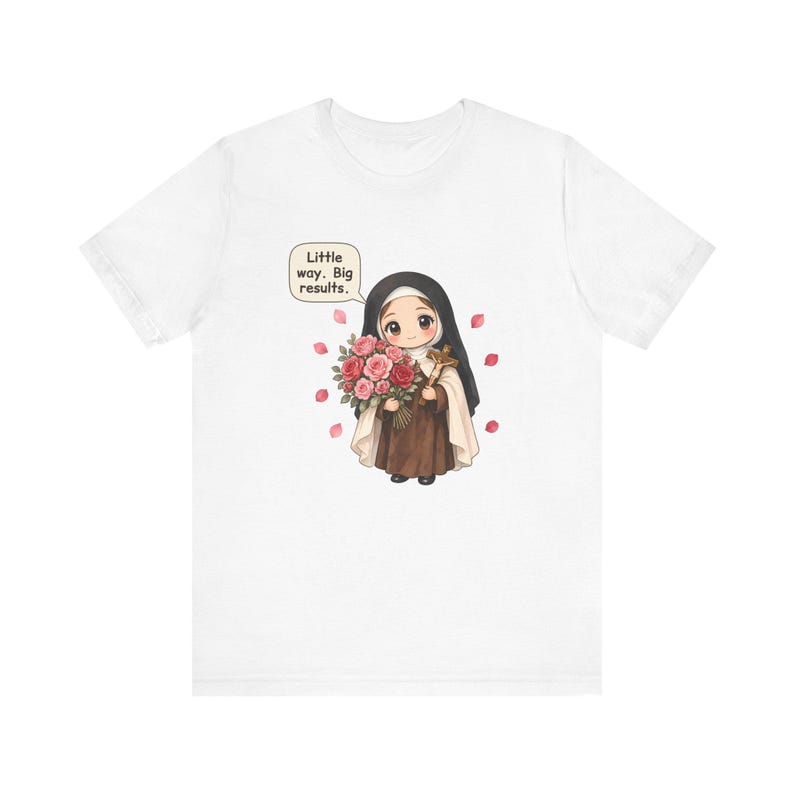 Camiseta de Santa Teresa de Lisieux, regalo para amantes de las rosas, pequeños pasos, grandes resultados, camiseta para la Confirmación, madres católicas y jardineros de rosas. imagen 1