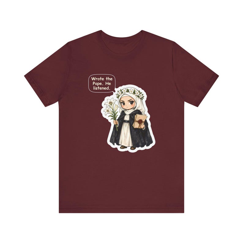 Saint Catherine of Siena Shirt, Letter Writer Gift, Wrote the Pope He Listened, Tee for Strong Women, Activists, Confirmation and Pen Pals image 8