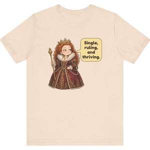 Elizabeth I Shirt, Strong Women Gift, Funny British History Tee for Renaissance Faire Fans, History Teachers and Theater Lovers image 11