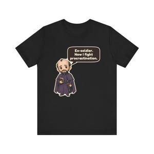 Saint Ignatius of Loyola Shirt, Veteran Gift, Ex-Soldier Now I Fight Procrastination, Catholic Tee for Students and Retreats image 2