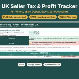May include: A digital UK Seller Tax & Profit Tracker dashboard for Vinted, eBay, Depop, and Etsy sellers. The interface displays HMRC tax check status, trading income, and platform reporting warnings for the 2026/27 tax year in a spreadsheet format.