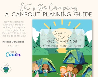 Let&#39;s Go Camping! Campout Planner Guide | Girl Scouts | Printable | Download | 8.5 x 11&quot; | Worksheet | Edit in Canva