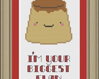 I'm your biggest flan: cute flan cross-stitch pattern
