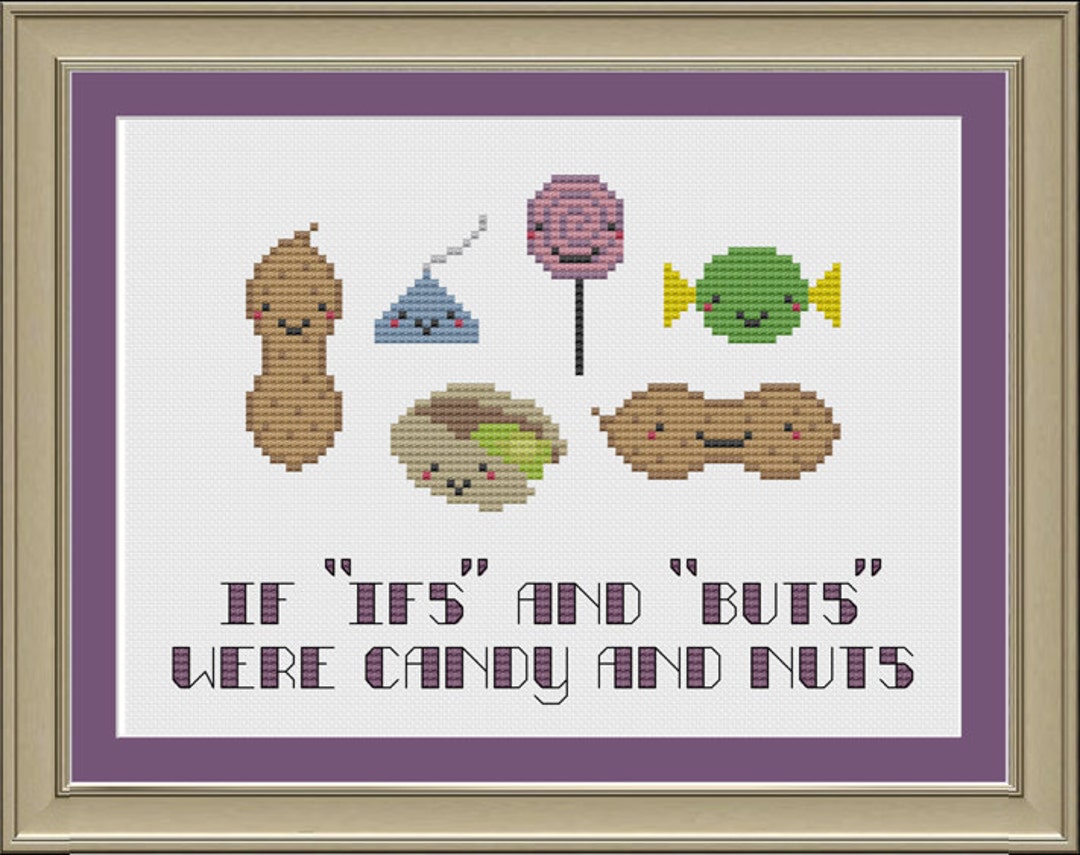 If ifs and buts were candy and nuts cute cross stitch pattern etsy