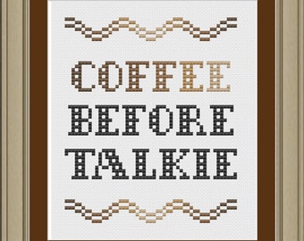 Coffee before talkie: funny cross-stitch pattern