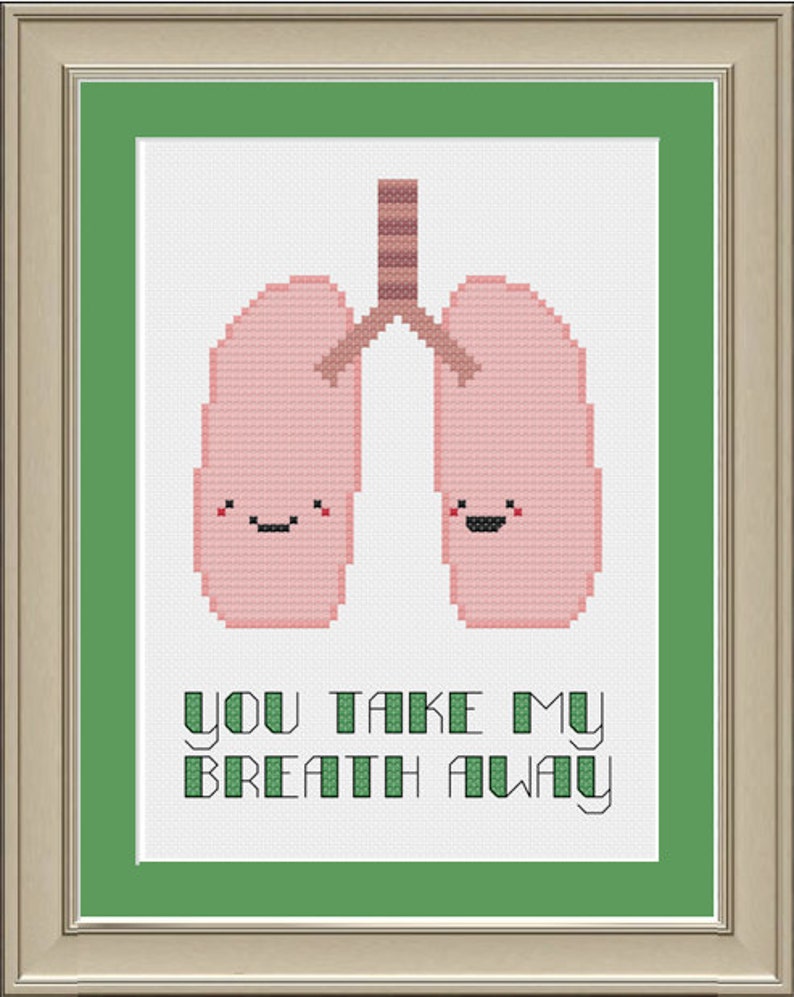 You Take My Breath Away Cute Lung Anatomy Crossstitch Etsy
