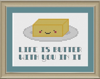 Life is butter with you in it: cute cross-stitch pattern