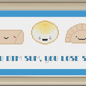 You dim sum, you lose sum: funny Chinese food cross-stitch pattern