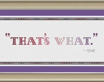 That&#39;s what she said: funny cross-stitch pattern